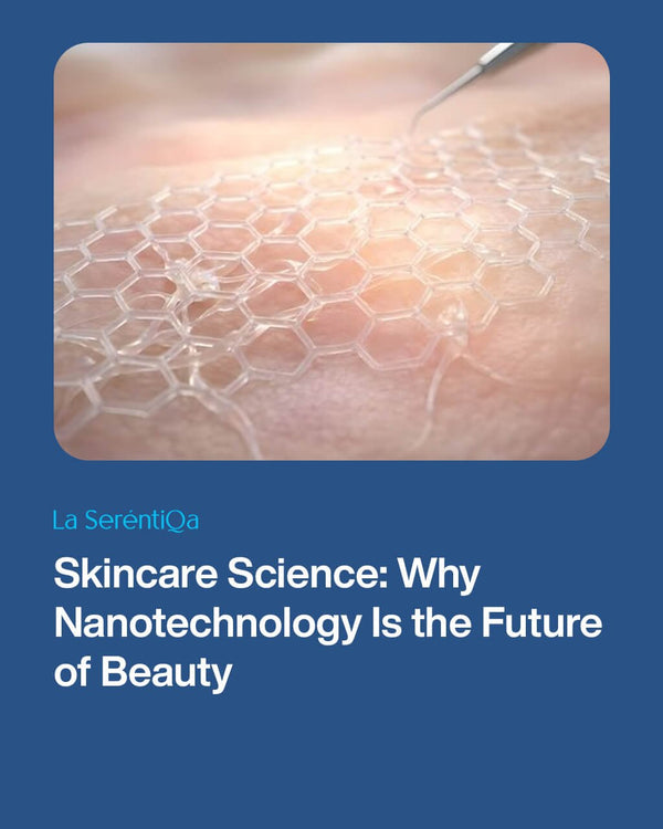 Nanotechnology in Skincare: Benefits, Uses & How It Works