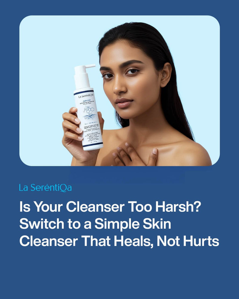 Is Your Cleanser Too Harsh? Switch to a Simple Skin Cleanser That Heals, Not Hurts