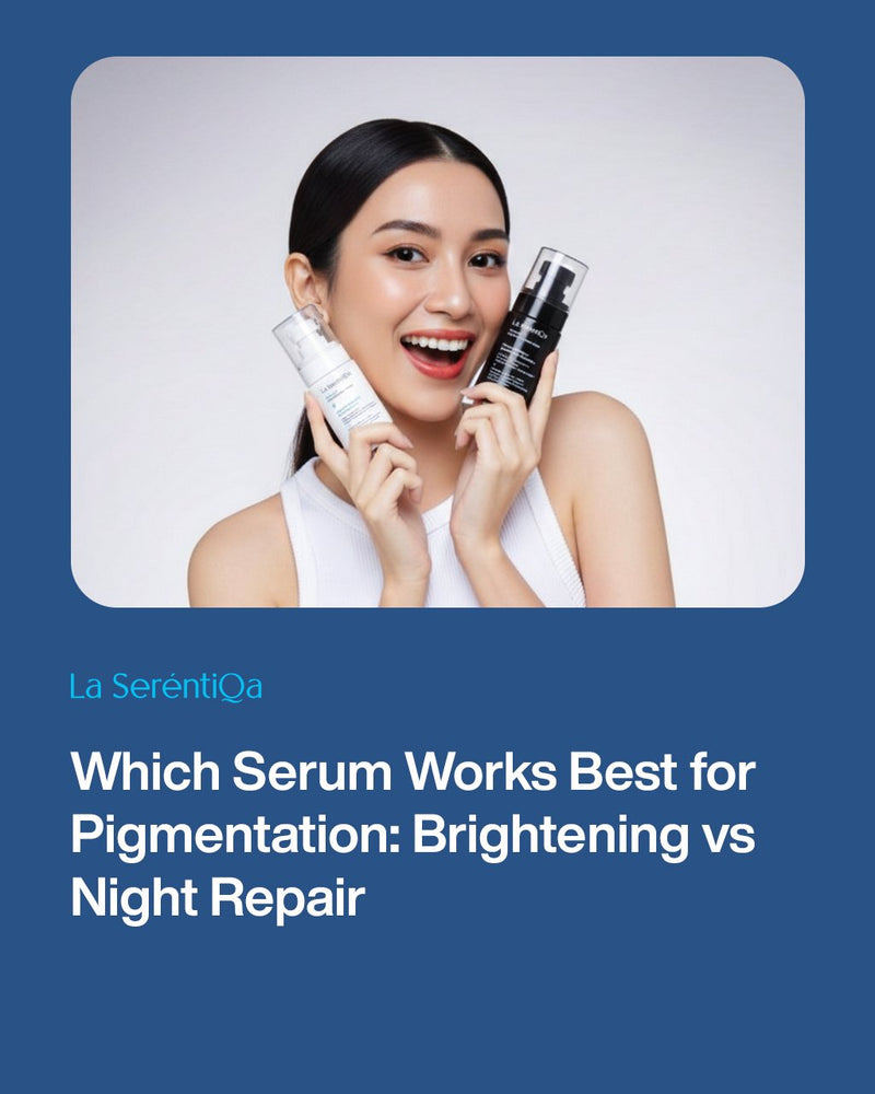 Which Serum Works Best for Pigmentation: Brightening vs Night Repair