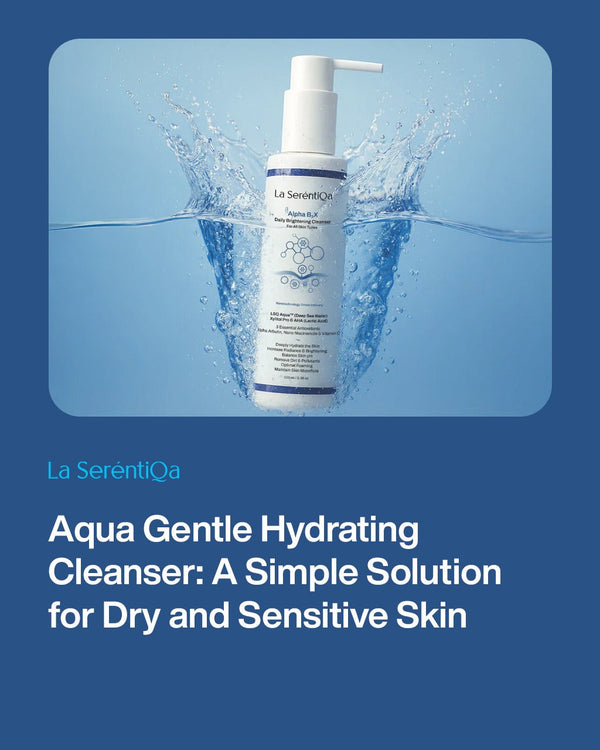 Hydrating Cleanser: A Simple Solution for Dry and Sensitive Skin